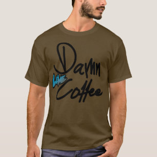 Love coffee 5 T-Shirt