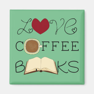 Love, Coffee, Books - Choose Colour Magnet