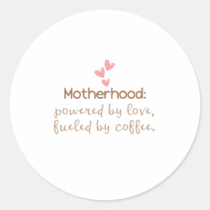 Love & Coffee Mom Life Typography Print Classic Round Sticker