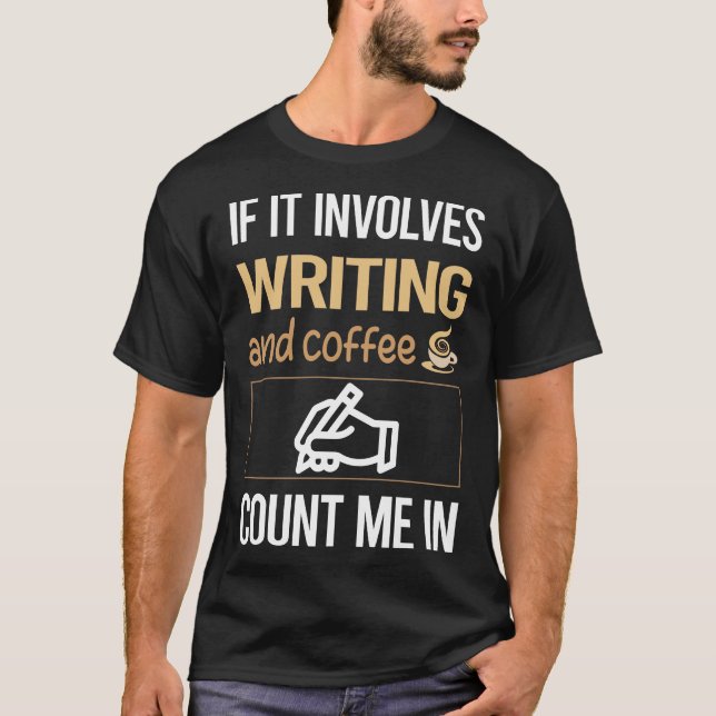 Love Coffee Writing Writer T-Shirt (Front)