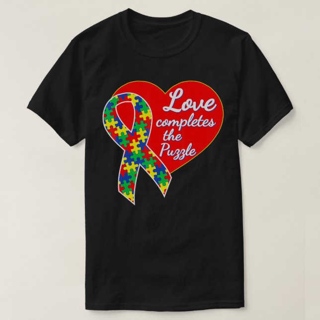 Love Completes The Puzzle Autism Awareness Ribbon  T-Shirt (Design Front)