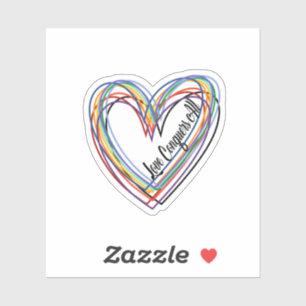 “Love Conquers All” Colourful Heart Sticker