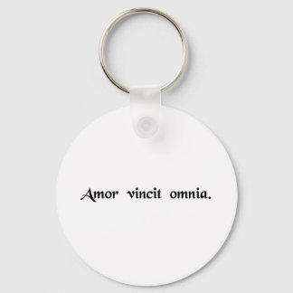 Love conquers all. keychain
