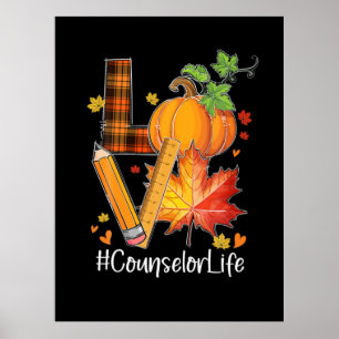 LOVE Counsellor Life Fall Leaves Autumn Season Pum Poster