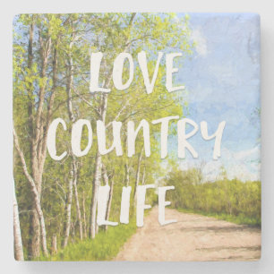 Love Country Life Dirt Road Stone Coaster