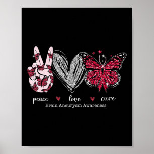 Love Cure Brain Aneurysm Warrior Burgundy Ribbon  Poster