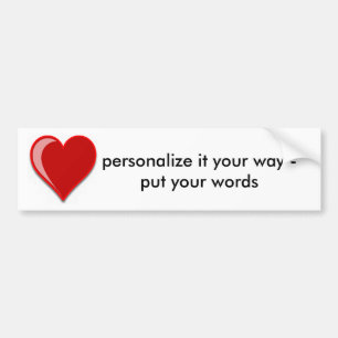 Love - Custom Red Heart Add Your Text Bumper Sticker