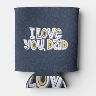 Love Dad: Bright Typography Quote. Can Cooler