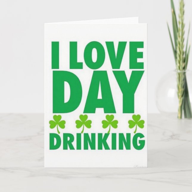 Love Day Drinking St Patricks Card (Front)