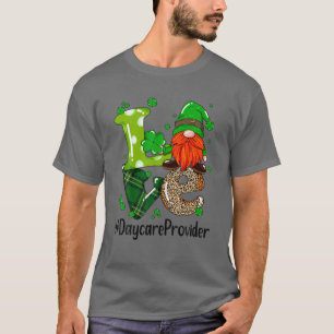 Love Daycare Provider Gnome Leopard Shamrock St Pa T-Shirt