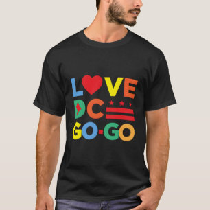 Love Dc Gogo T-Shirt