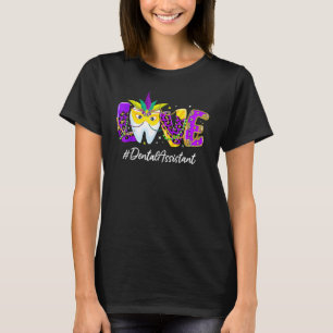 LOVE Dental Assistant Tooth Wear Mask Mardi Gras C T-Shirt