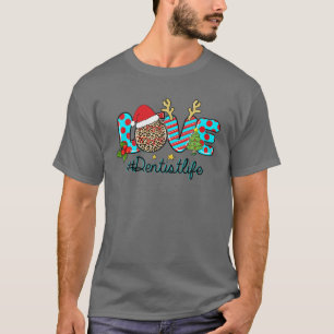 LOVE Dentist Life Dental Life Leopard Christmas Pa T-Shirt