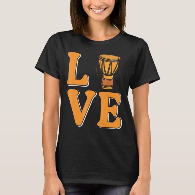 Love Djembe Drum T-Shirt (Front)