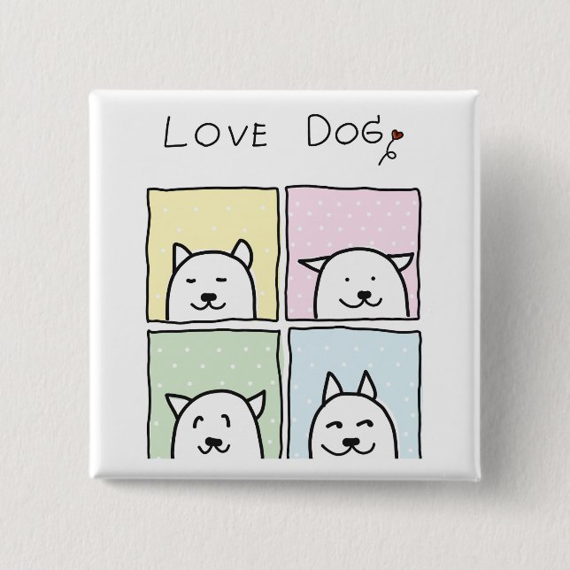 Love Dog 2 Inch Square Button (Front)
