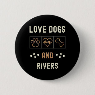 Love Dogs Walking Boats Rivers Men Women Dog Owner 2 Inch Round Button