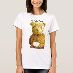 Love don't hurt_ T-Shirt