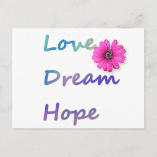 Love, Dream, Hope Flower Postcard