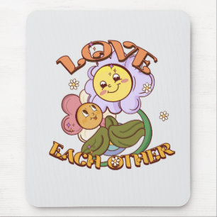 Love Each Other Mouse Pad