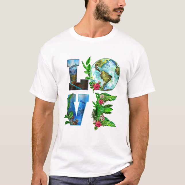 Love Earth Day Save The Planet Earth Day Environme T-Shirt (Front)