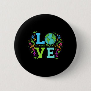 Love Earth Save The Planet Vintage Floral Earth Da 2 Inch Round Button