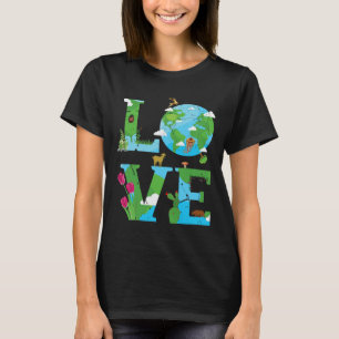 Love Earth World Planet Day Environmental Animal T-Shirt