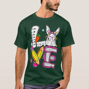 Love Easter Teacher Cute Bunny Face Happy Easter   T-Shirt