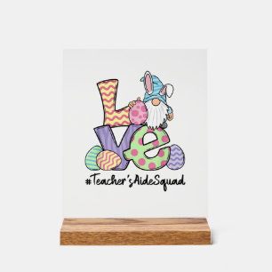 Love Easter Teacher's Aide Gnomes Teacher Easter 2 Acrylic Sign