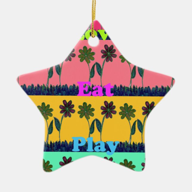 Love Eat Play Art Print Ceramic Ornament (Front)