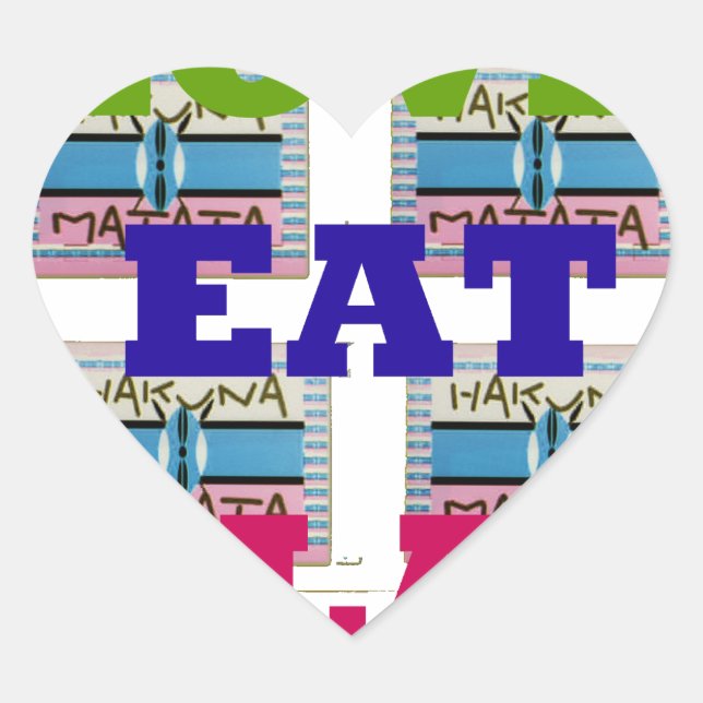 Love Eat Play Hakuna Matata Art Print Heart Sticker (Front)