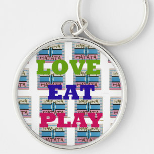 Love Eat Play Hakuna Matata Art Print Keychain