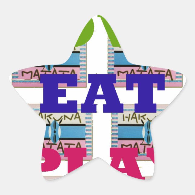 Love Eat Play Hakuna Matata Art Print Star Sticker (Front)