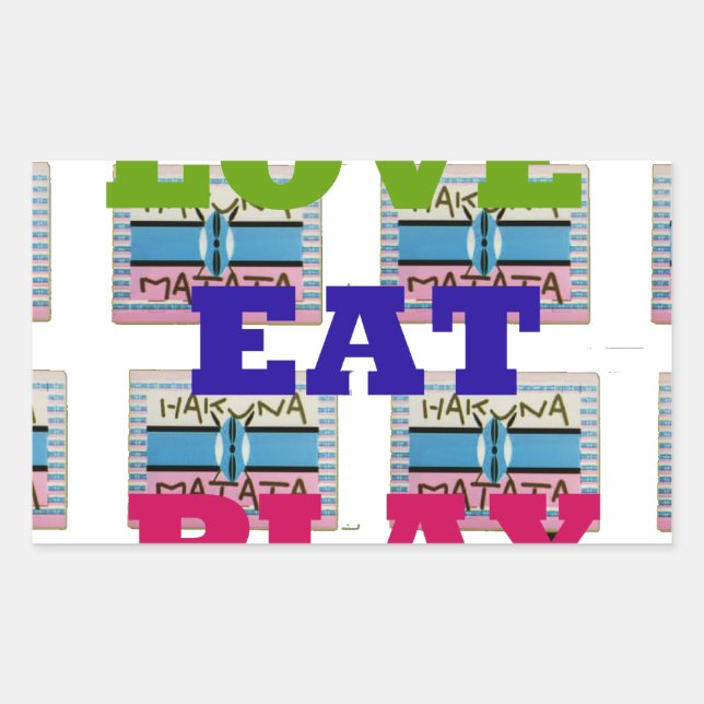 Love Eat Play Hakuna Matata Art Print Sticker (Front)