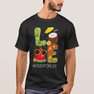 Love Educator Life Off Duty Summer Vibes Beach Sun T-Shirt