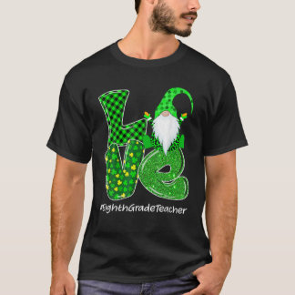 Love Eighth Grade Gnome St Patrick’S Day Green Pla T-Shirt