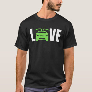 LOVE Electric Cars, LOVE E Cars, LOVE EVs Electri T-Shirt