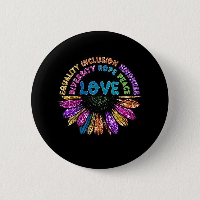 LOVE Equality Inclusion Diversity Hope Peace 2 Inch Round Button (Front)