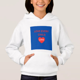 Love Every Child Kids Sweat à capuche – Cœur Inspi