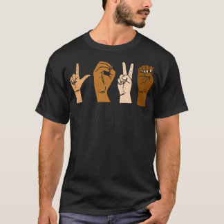 Love Everyone Sign Language Funny Love T-Shirt