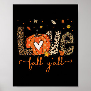 Love Fall Y'all Leopard Pumpkin Halloween Thanksgi Poster