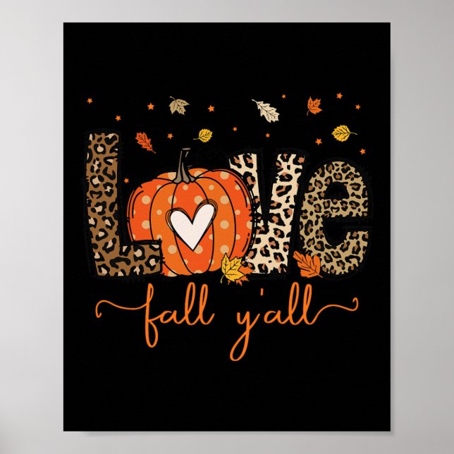 Love Fall Y'all Leopard Pumpkin Halloween Thanksgi Poster (Front)