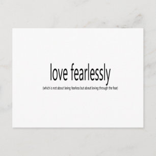 Love Fearlessly saying Quote art Postcard