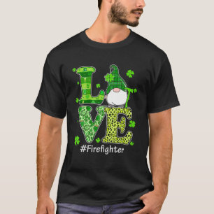 Love Firefighter Gnome Leopard St Patrick's Day Sh T-Shirt