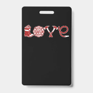 Love Firefighter Valentines Day Firefighter Wife Badge