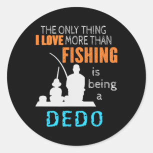 Love Fishing Dedo Macedonian Ukrainian Bulgarian G Classic Round Sticker