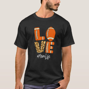 Love Football American Mom Life Player Leopard T-Shirt