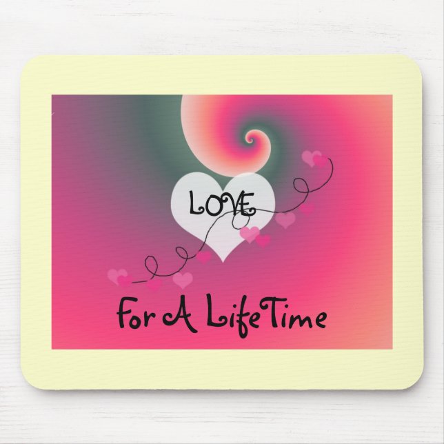 Love For A Life Time Mouse Pad (Front)
