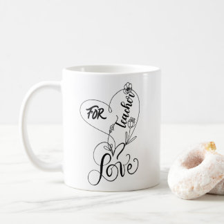 LOVE FOR TEACHER personalized gifts present Coffee Mug
