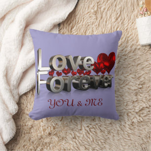 LOVE FOREVER ONLY YOU & ME CUSTOM  THROW PILLOW