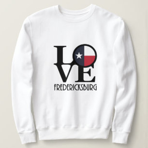 LOVE Fredericksburg Texas Sweatshirt